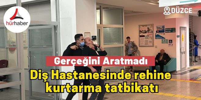 Diş Hastanesinde rehine  kurtarma tatbikatı