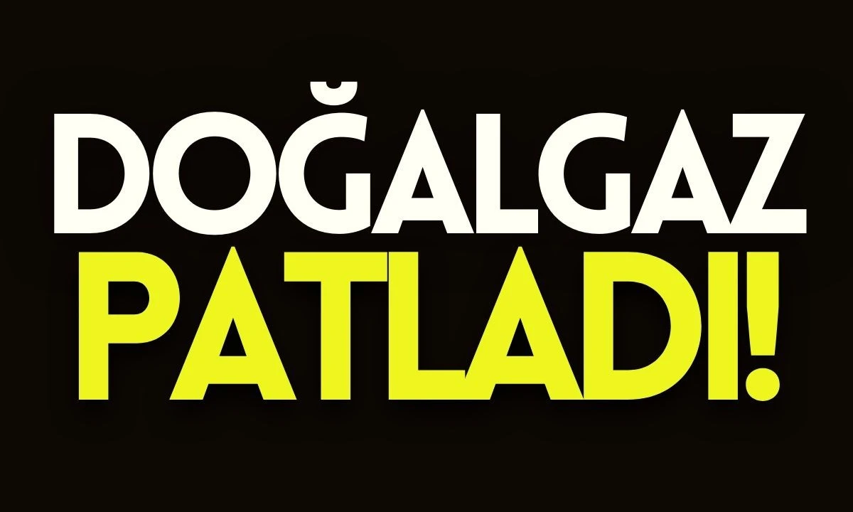Doğalgaz patlama