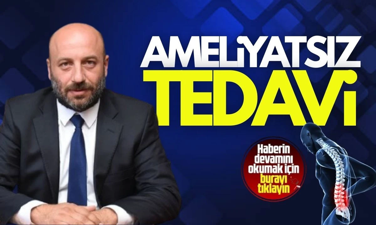 Dr. Cengiz Tuncer ameliyatsız tedavi
