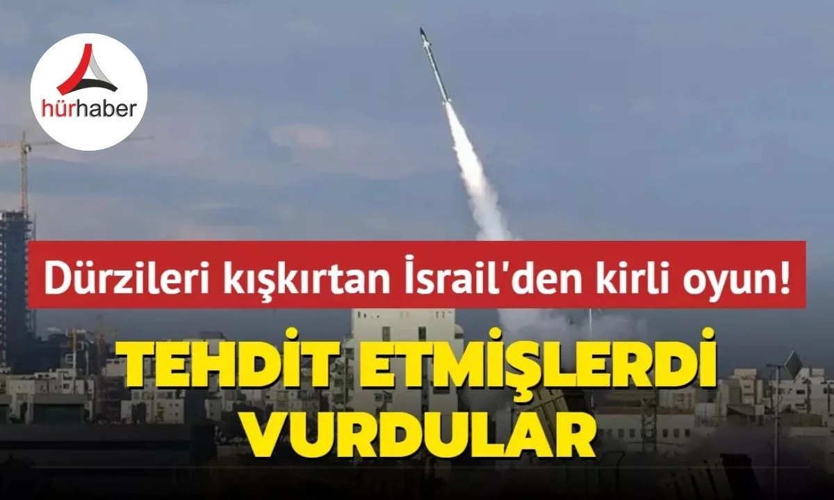 Dürzileri kışkırtan İsrail'den kirli oyun! Tehdit etmişlerdi vurdular