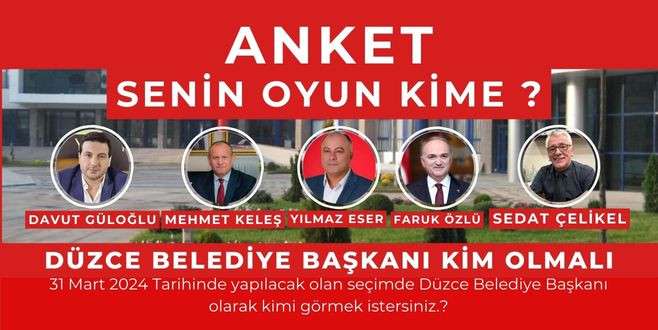 Düzce Belediye Başkanı Kim Olmalı