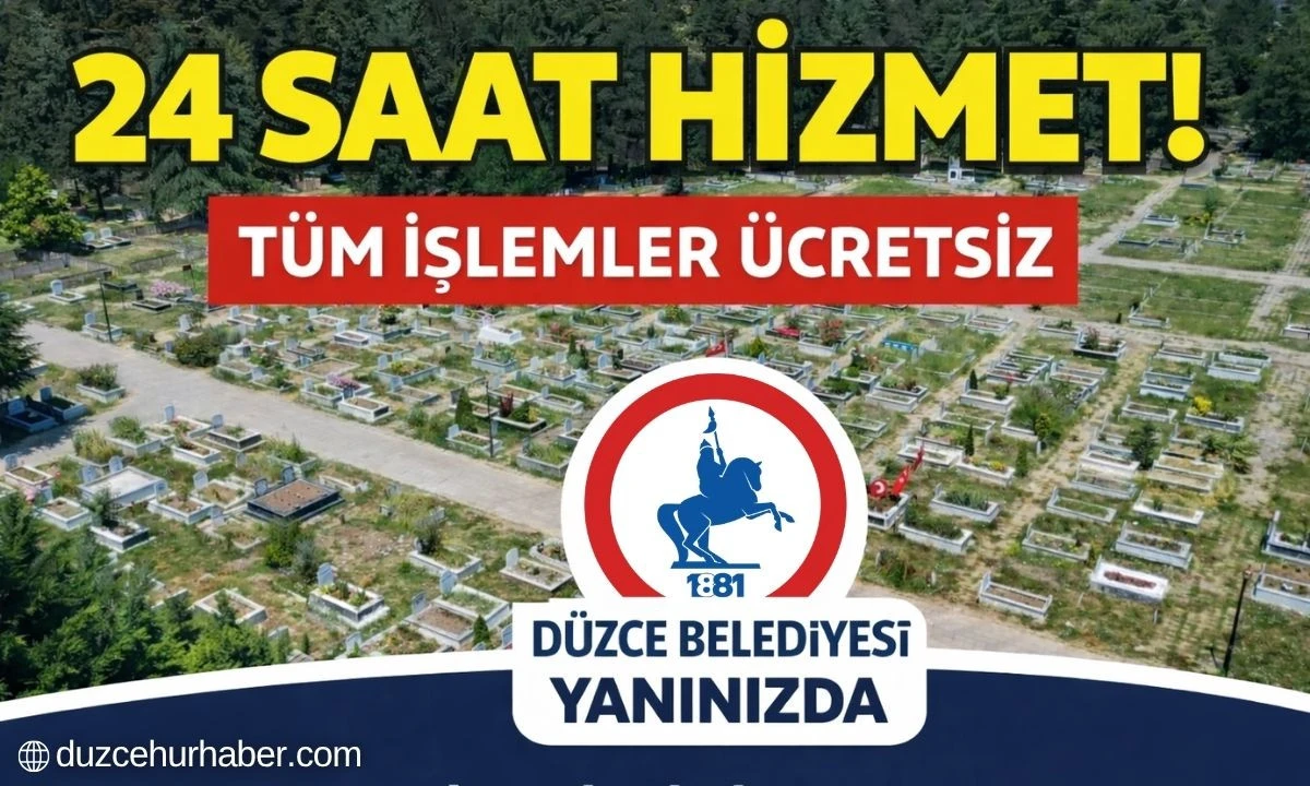 D&uuml;zce Belediyesi&rsquo;nden 24 saat kesintisiz cenaze hizmeti