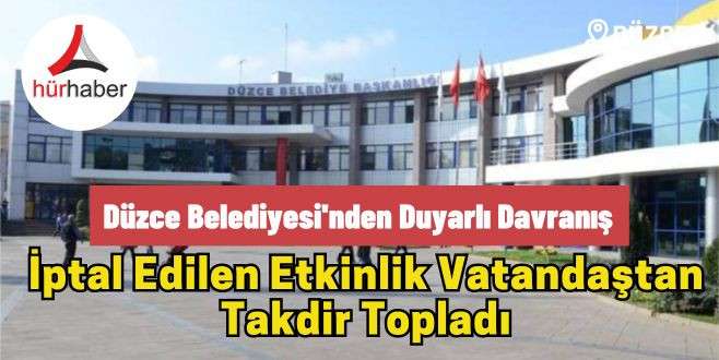 Düzce Belediyesi'nden duyarlı davranış 