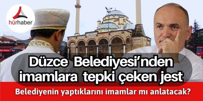 Düzce Belediyesinden imamlara tepki çeken jest 