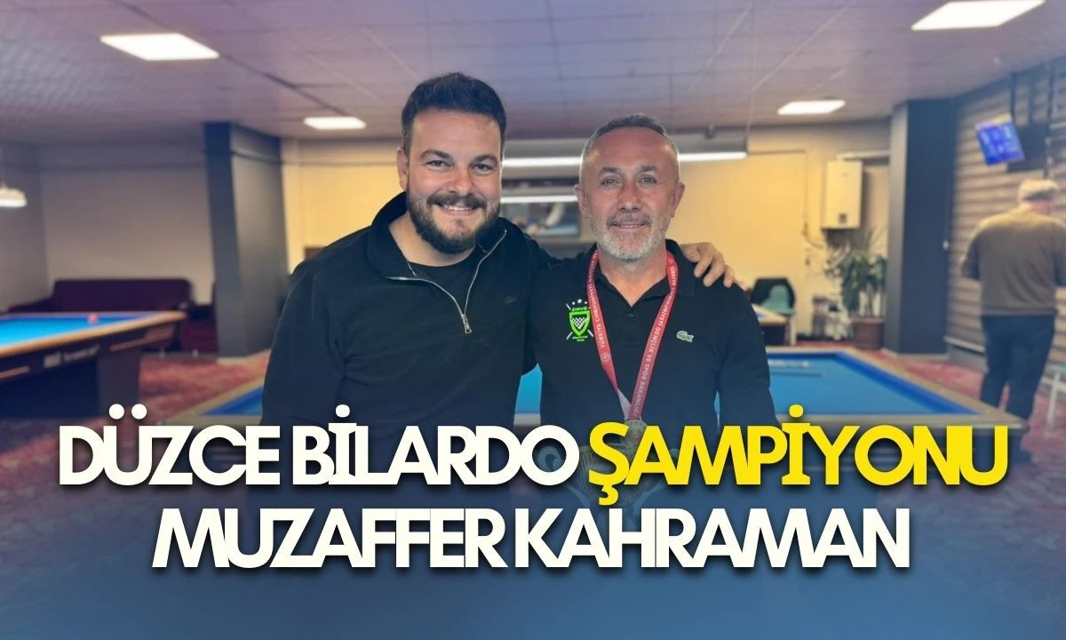 D&uuml;zce Bilardo Şampiyonu Muzaffer Kahraman