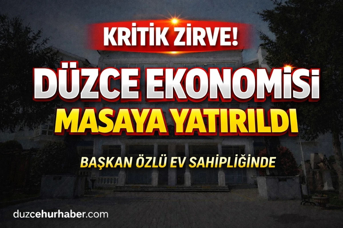 D&uuml;zce ekonomisi i&ccedil;in kritik zirve! &Uuml;st d&uuml;zey isimler bir araya geldi