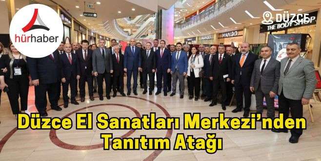 Düzce El Sanatları Merkezi’nden tanıtım atağı