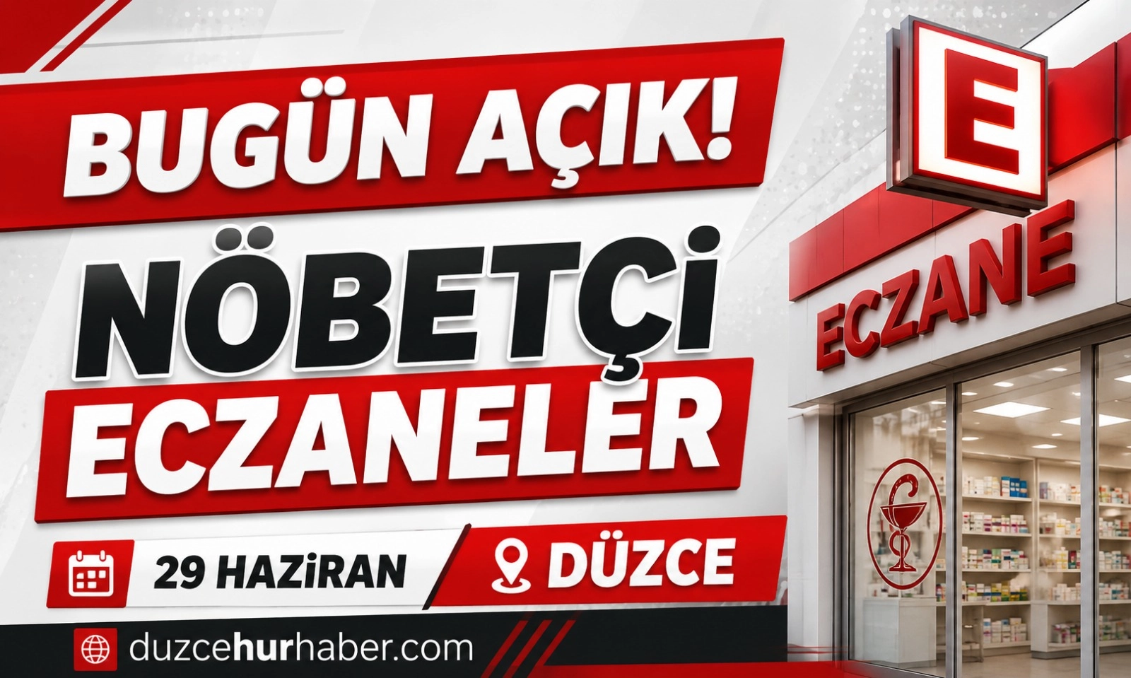 D&uuml;zce N&ouml;bet&ccedil;i Eczaneleri 29 Haziran 2026 | Bug&uuml;n A&ccedil;ık Eczaneler