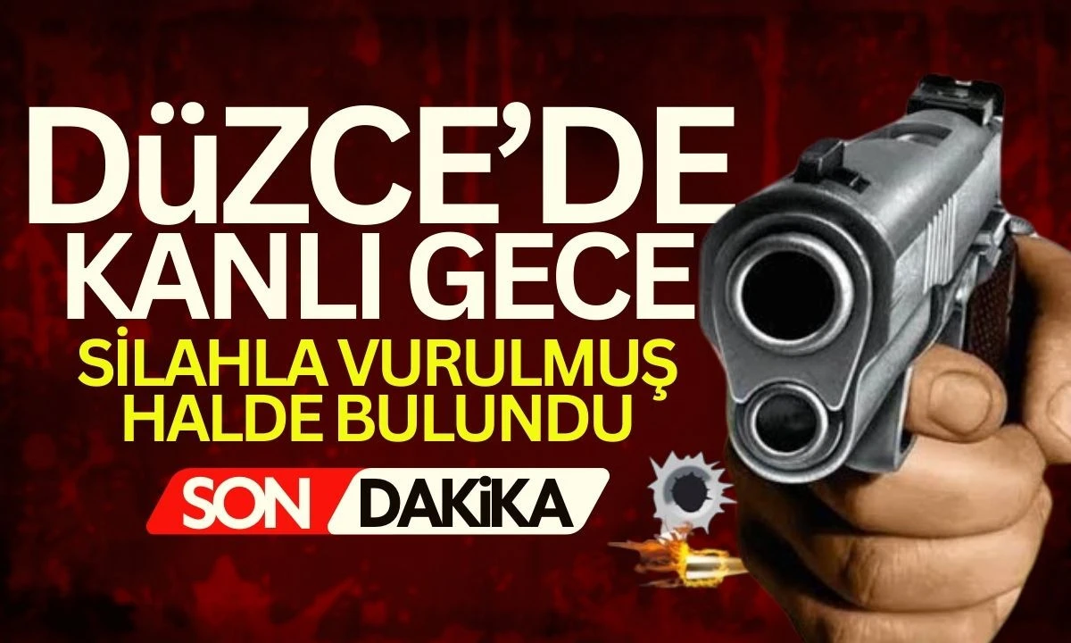D&uuml;zce Şerefiye mahallesinde silahla vurulmuş halde bulundu! 