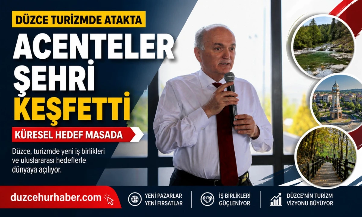 D&uuml;zce Turizmde B&uuml;y&uuml;k Hamle: T&Uuml;RSAB Acenteleri Şehri Mercek Altına Aldı