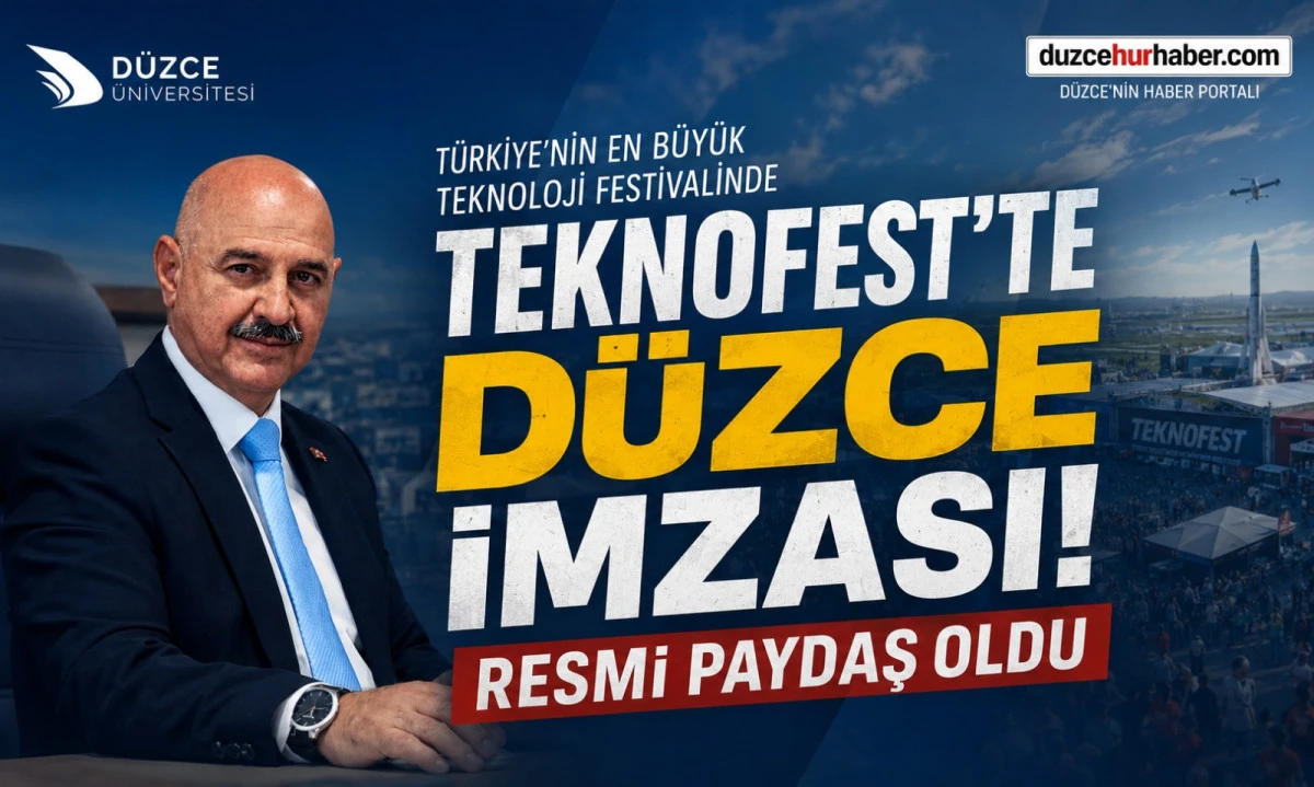 D&uuml;zce &Uuml;niversitesi TEKNOFEST 2026'nın Resmi Paydaşı Oldu
