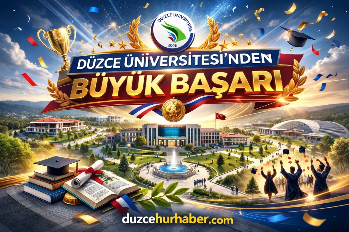 D&Uuml;ZCE &Uuml;NİVERSİTESİ&rsquo;NDEN B&Uuml;Y&Uuml;K BAŞARI