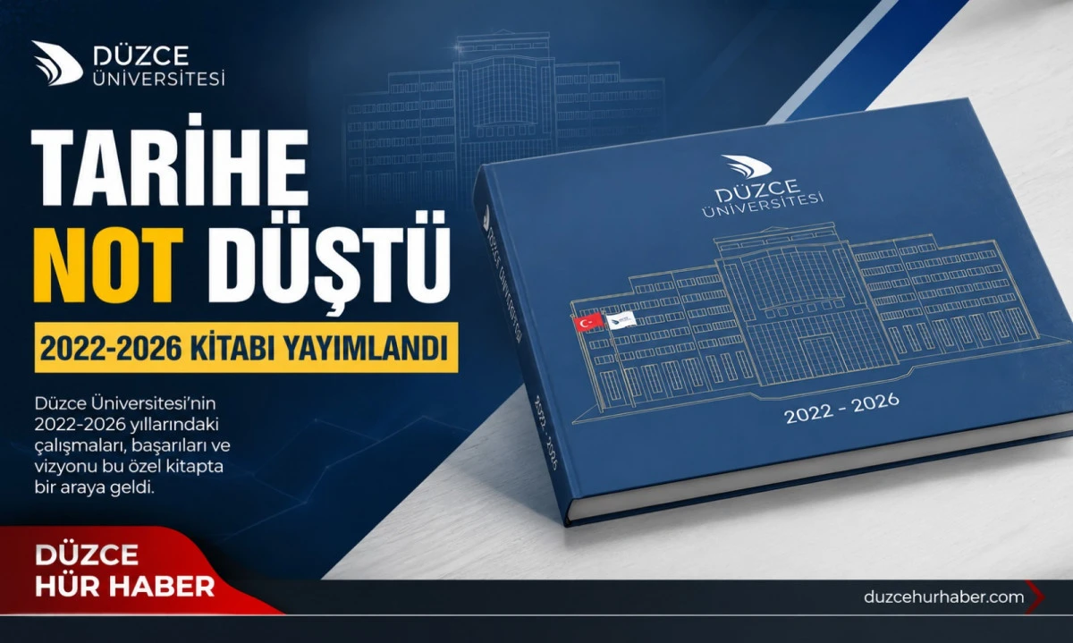 D&uuml;zce &Uuml;niversitesi'nin 2022-2026 D&ouml;nemi Kitaplaştırıldı