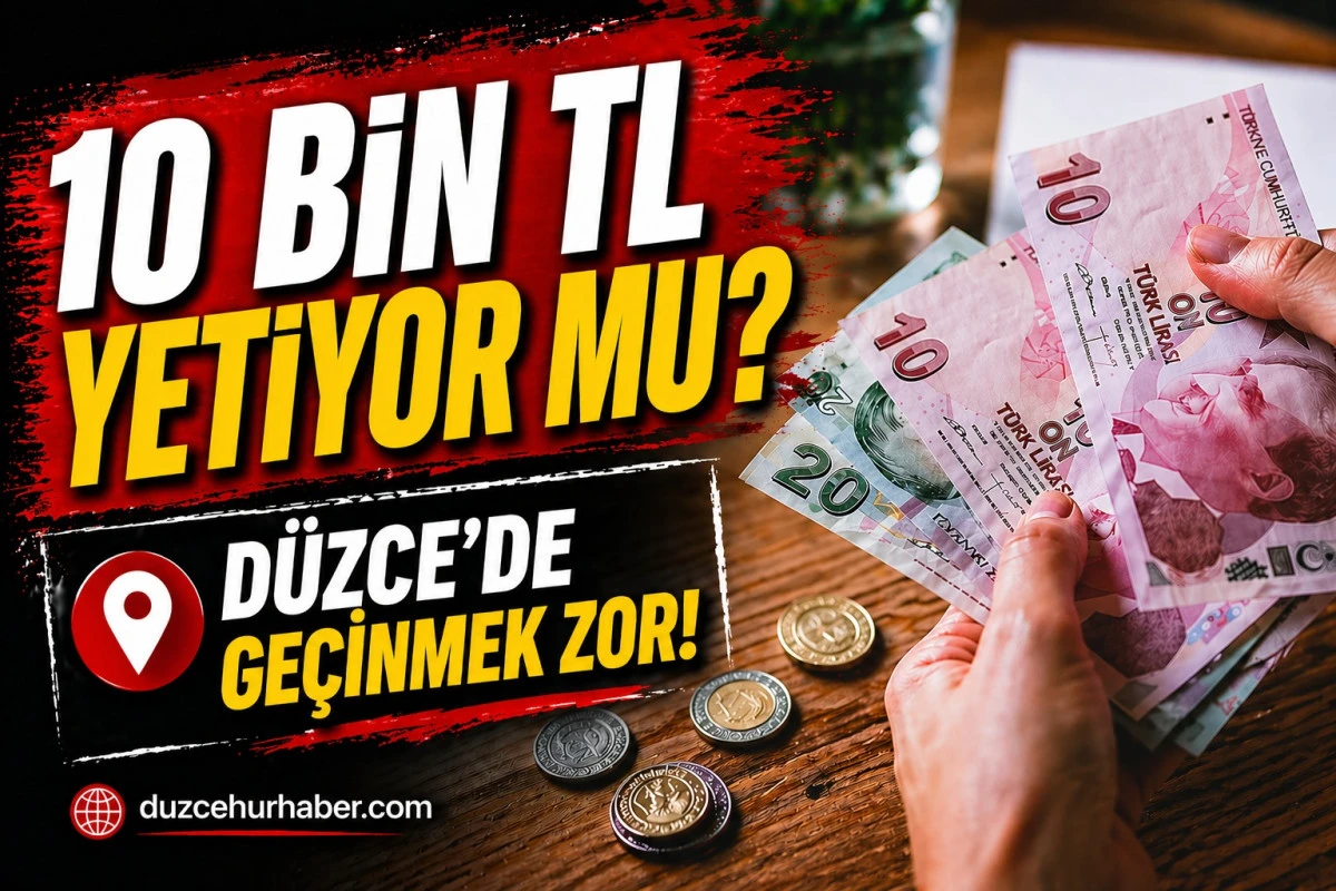 D&uuml;zce&rsquo;de 10 Bin TL ile Ge&ccedil;inmek M&uuml;mk&uuml;n m&uuml;? 2026&rsquo;da Kira Ger&ccedil;eği Her Şeyi Değiştiriyor