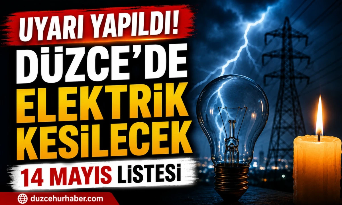 D&uuml;zce&rsquo;de 14 Mayıs elektrik kesintisi: bir&ccedil;ok b&ouml;lgede uzun s&uuml;reli kesinti uygulanacak