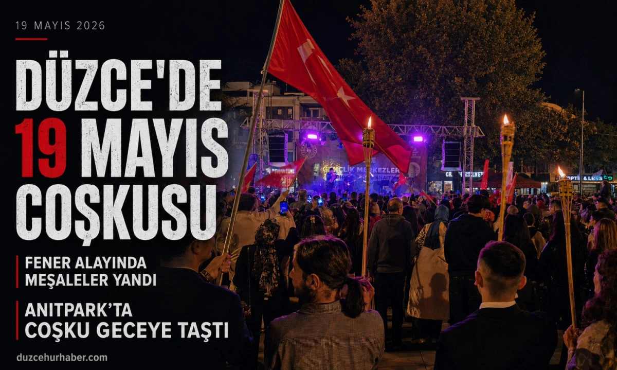 D&uuml;zce&rsquo;de 19 Mayıs Coşkusu! Binlerce Kişi Fener Alayında Tek Y&uuml;rek Oldu