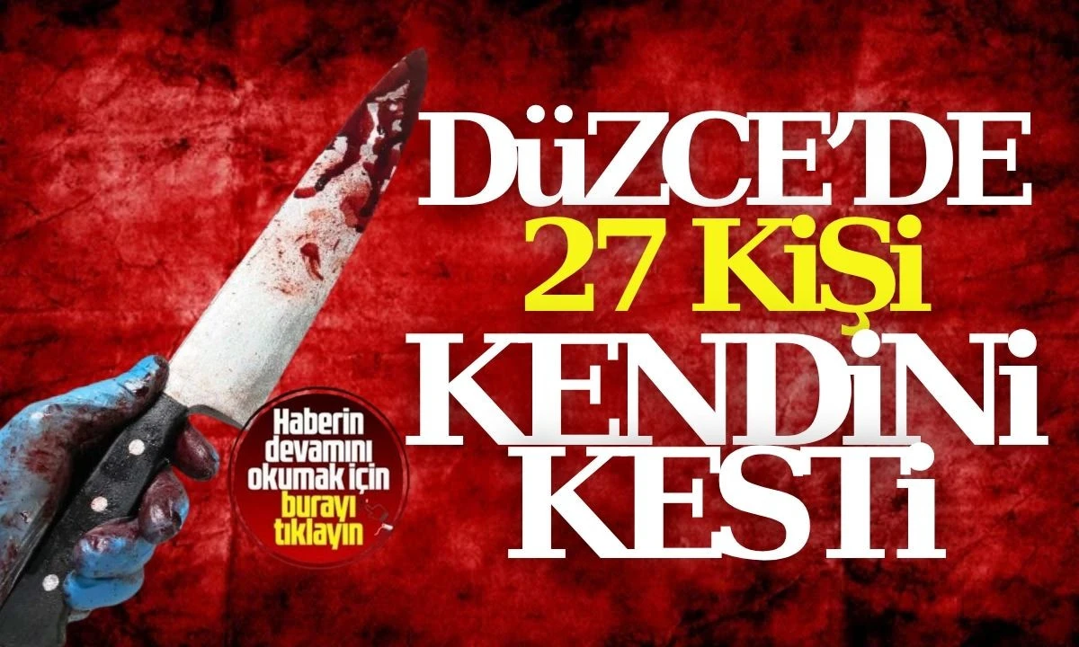 Düzce'de acemi kasaplar 27 kişi kendini kesti 