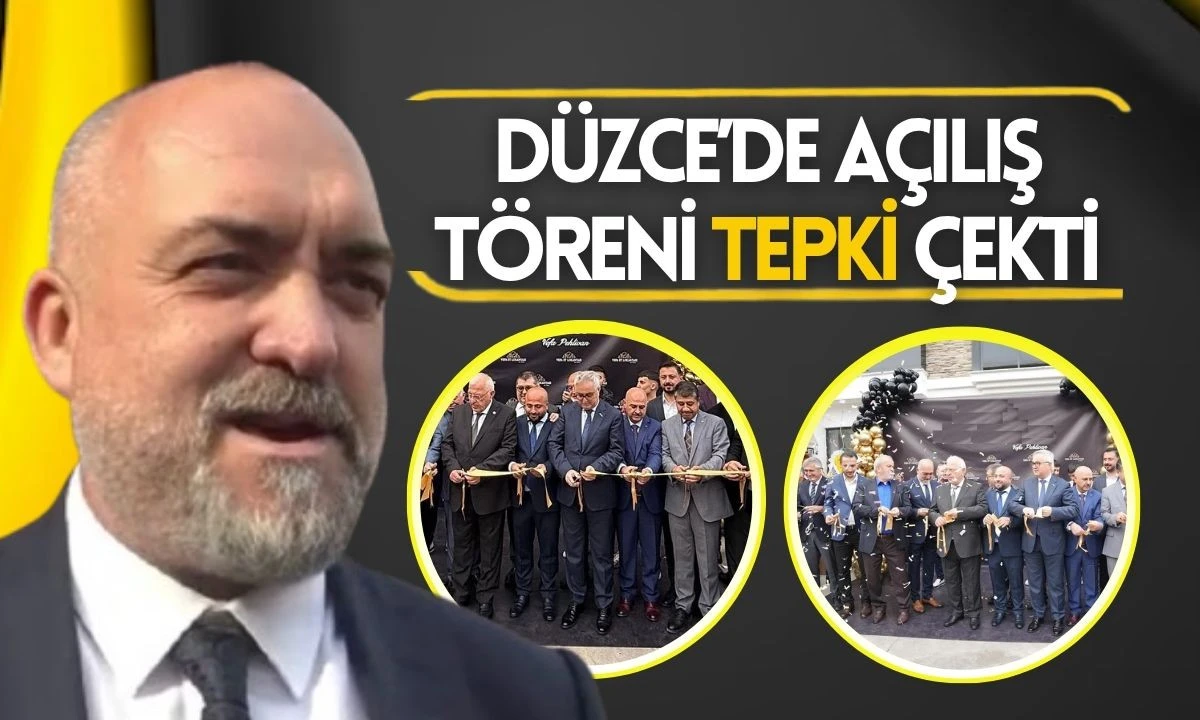 Düzce'de açılış töreni tepki çekti
