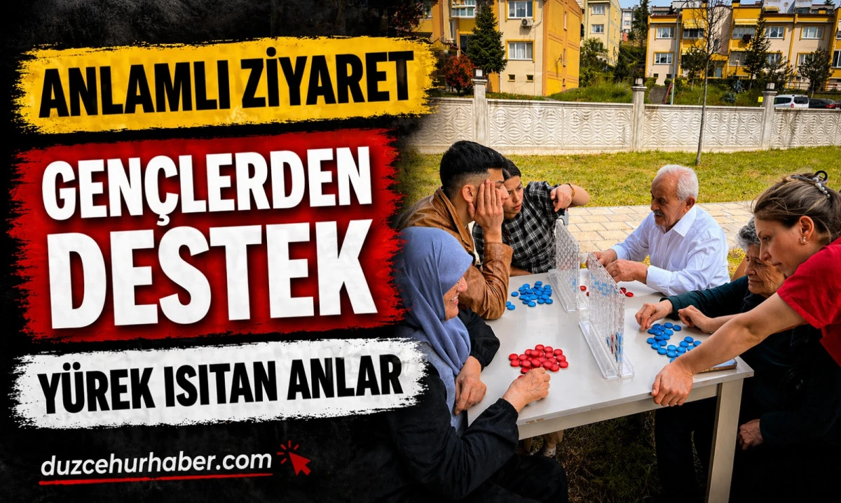 D&uuml;zce&rsquo;de Anlamlı Buluşma! Gen&ccedil;lerden Alzheimer Hastalarına Moral Ziyareti