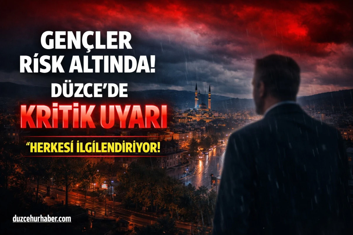 D&uuml;zce&rsquo;de bağımlılık uyarısı! Uzmanlar a&ccedil;ıkladı: En b&uuml;y&uuml;k risk gen&ccedil;lerde