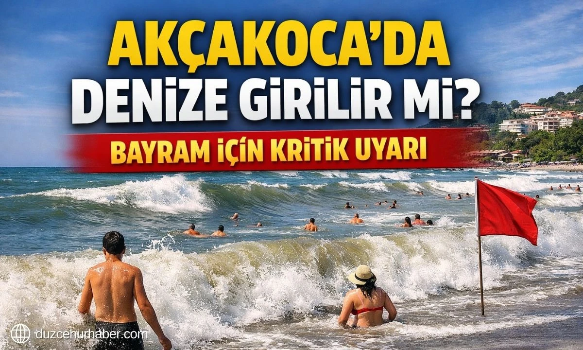 D&uuml;zce&rsquo;de Bayramda Denize Girilir mi? 2026 Ak&ccedil;akoca Deniz Suyu Şok Etti