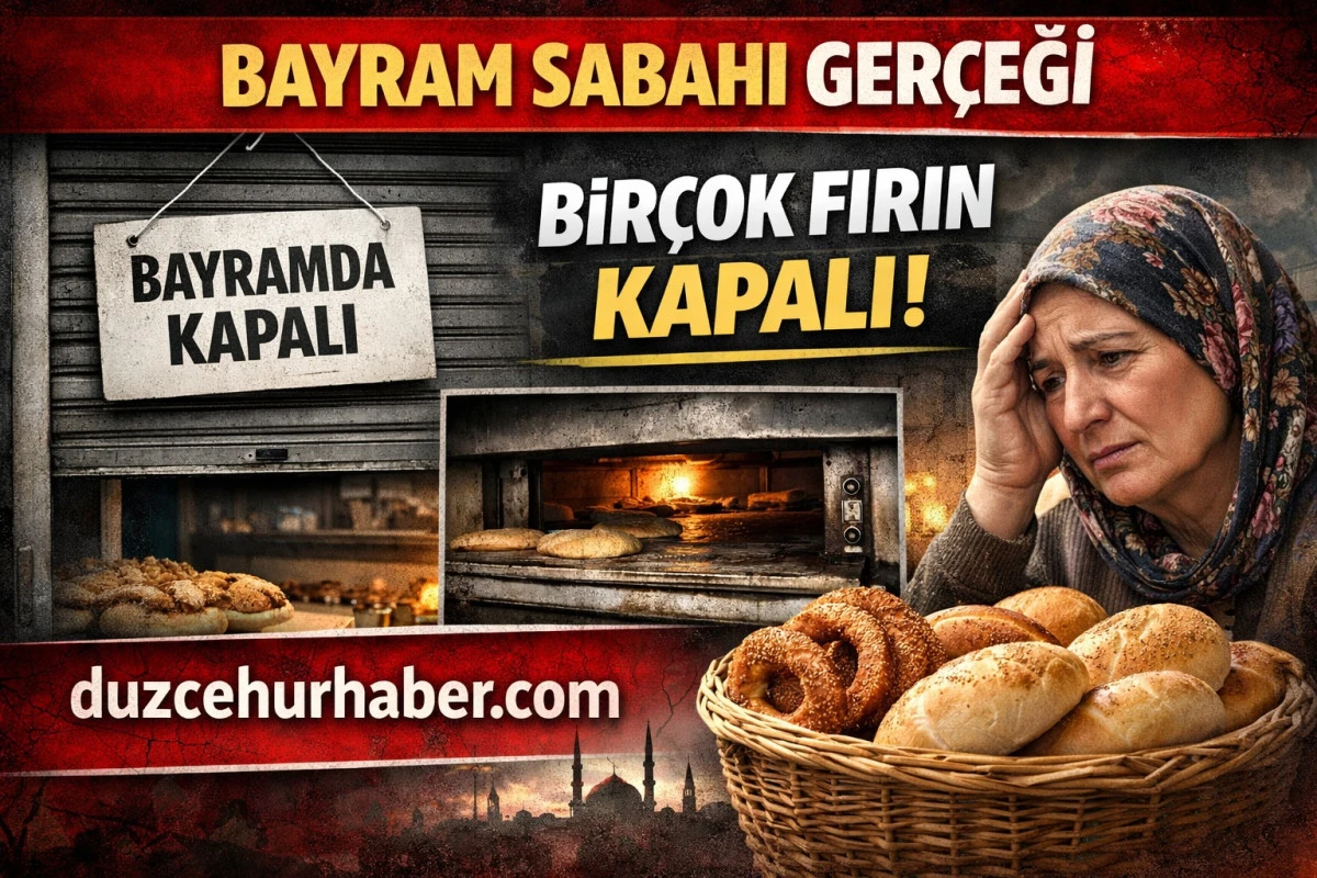 D&Uuml;ZCE&rsquo;DE BAYRAMDA FIRINLAR A&Ccedil;IK MI? İŞTE GER&Ccedil;EK DURUM