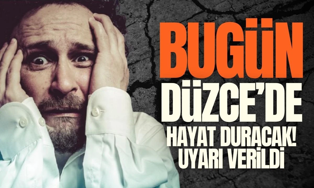 D&uuml;zce'de Bug&uuml;n hayat duracak uyarı verildi! 