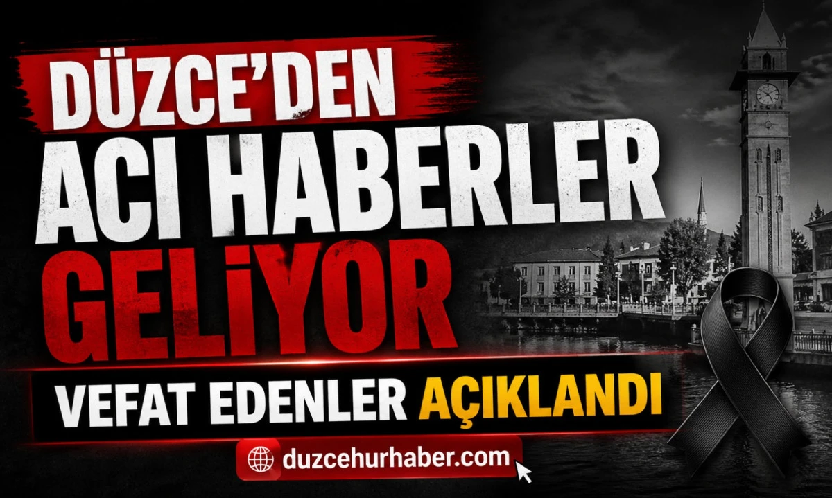 D&uuml;zce&rsquo;de bug&uuml;n hayatını kaybedenler (29 Nisan)