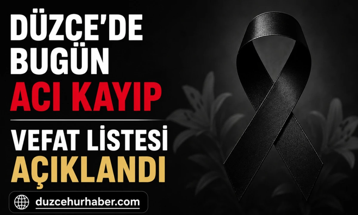 D&uuml;zce&rsquo;de bug&uuml;n hayatını kaybedenler a&ccedil;ıklandı (10 Haziran 2026)