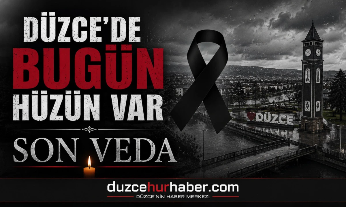 D&uuml;zce&rsquo;de bug&uuml;n hayatını kaybedenler a&ccedil;ıklandı (27 Haziran 2026)
