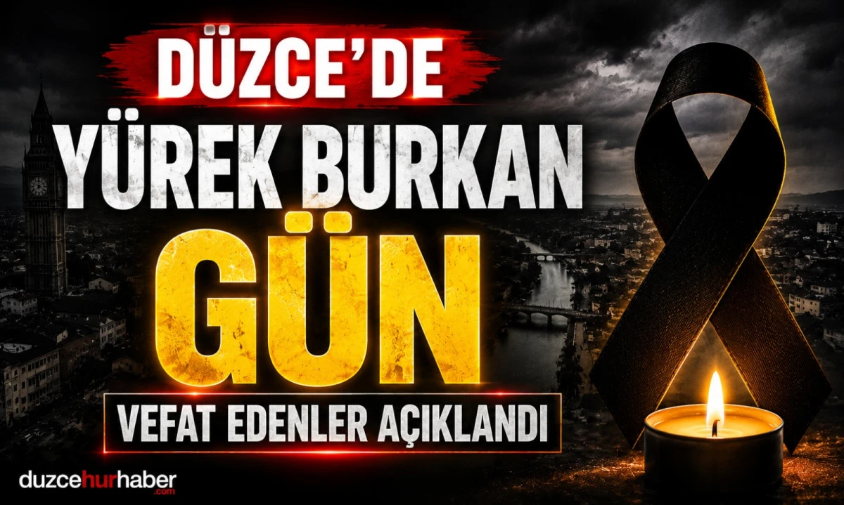 D&uuml;zce&rsquo;de bug&uuml;n hayatını kaybedenler a&ccedil;ıklandı (8 Mayıs 2026)
