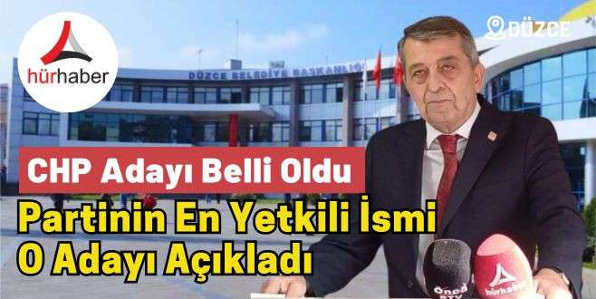 Düzce'de CHP Adayı Belli Oldu