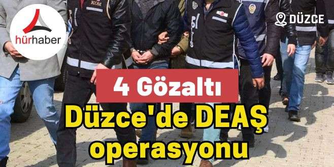 Düzce'de DEAŞ operasyonu: 4 gözaltı