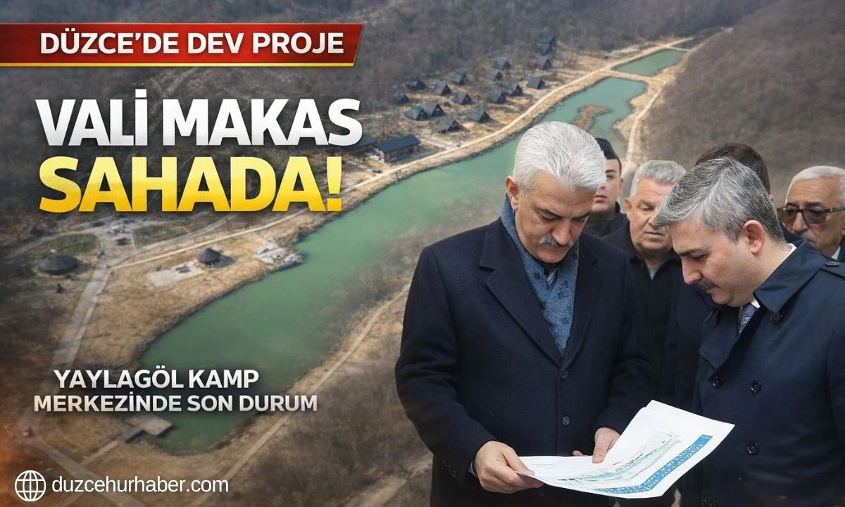 D&uuml;zce&rsquo;de dev proje y&uuml;kseliyor! Vali Makas sahada son durumu inceledi