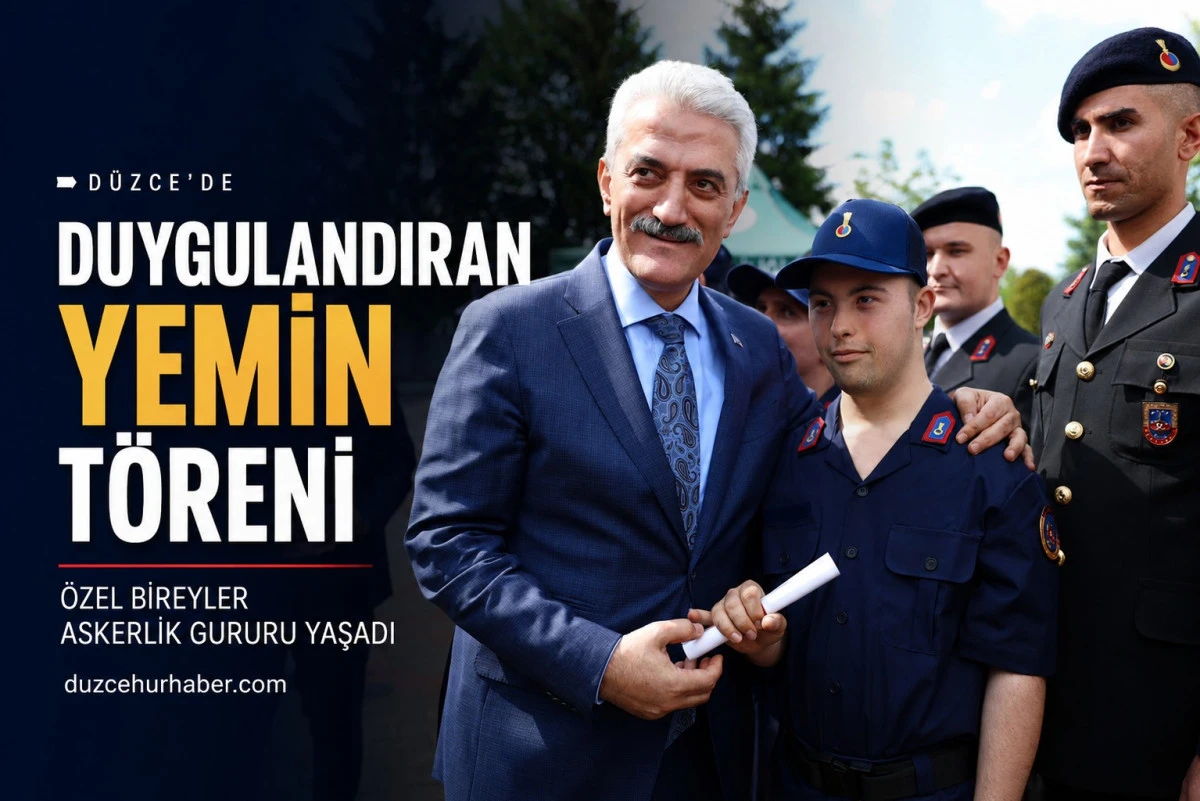 D&uuml;zce&rsquo;de Duygulandıran Yemin T&ouml;reni: &Ouml;zel Bireyler Askerlik Gururu Yaşadı