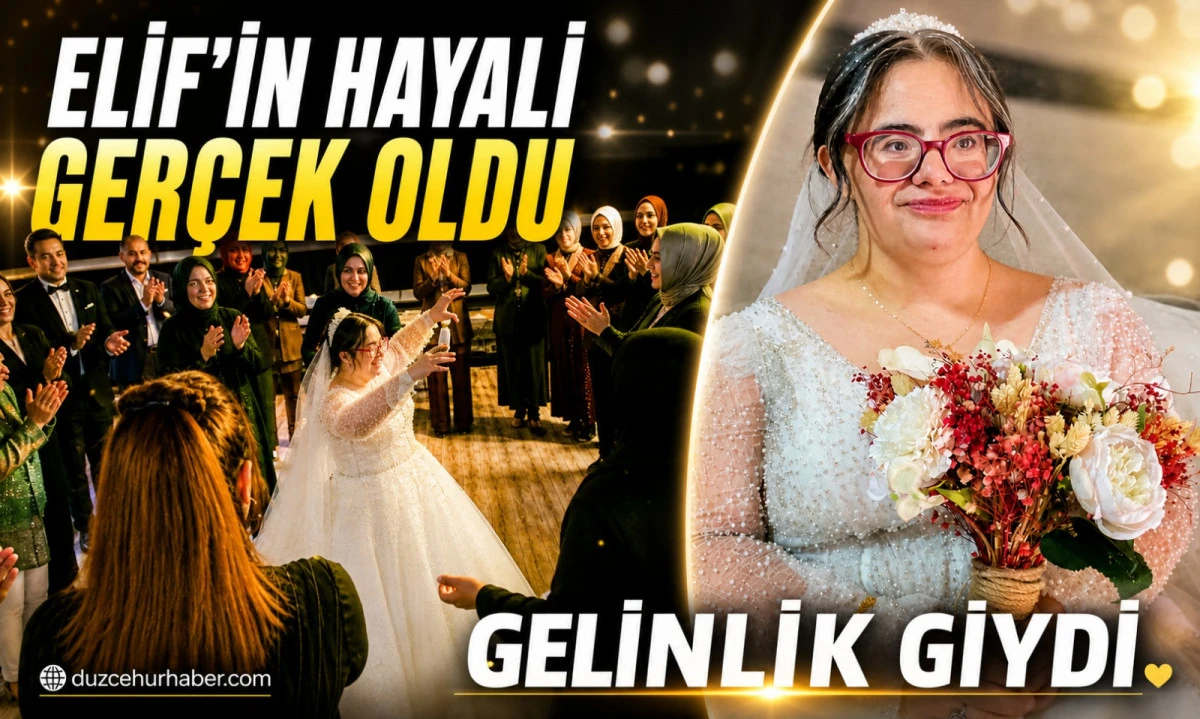 D&uuml;zce&rsquo;de Elif&rsquo;in Gelinlik Hayali Ger&ccedil;ek Oldu: Temsili D&uuml;ğ&uuml;nde Duygu Dolu Anlar