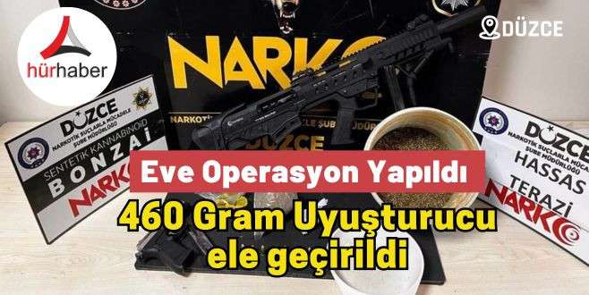 Düzce'de Eve yapılan baskında uyuşturucu ele geçirildi 