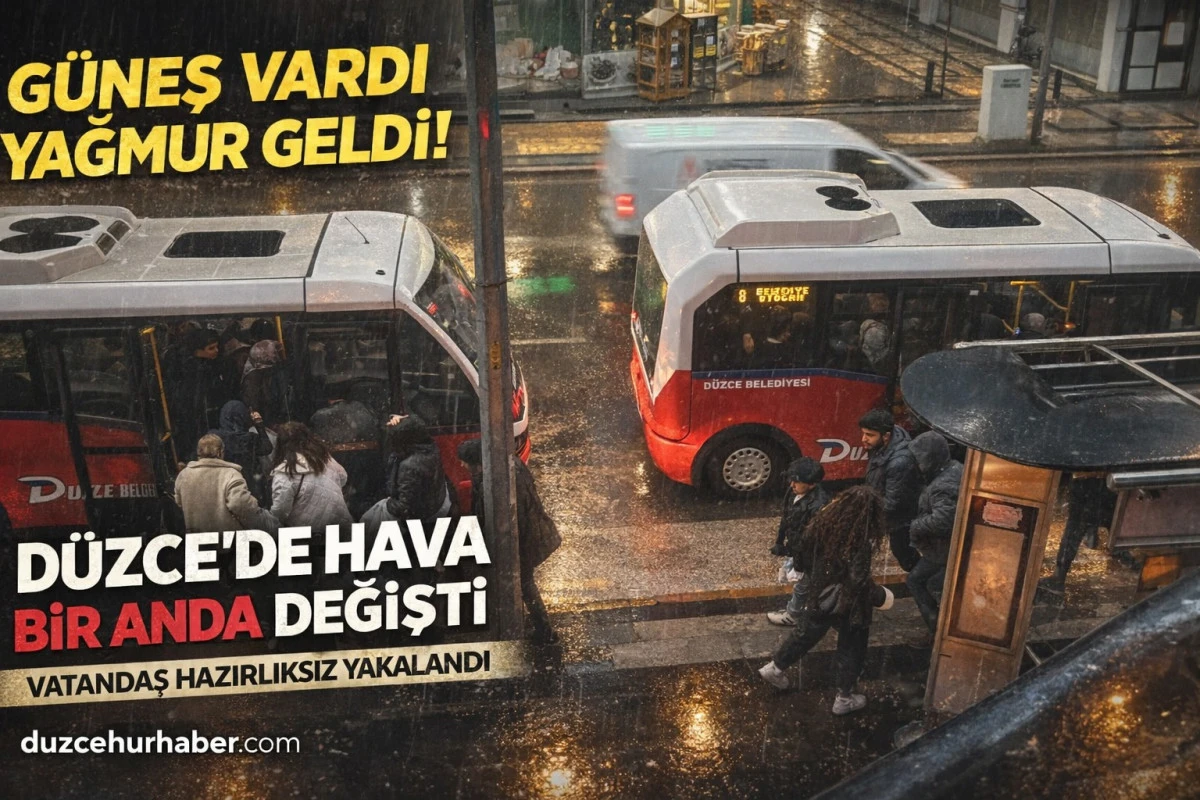 D&uuml;zce&rsquo;de Hava Şaşırttı: G&uuml;neş Gitti, Sağanak Aniden Bastırdı