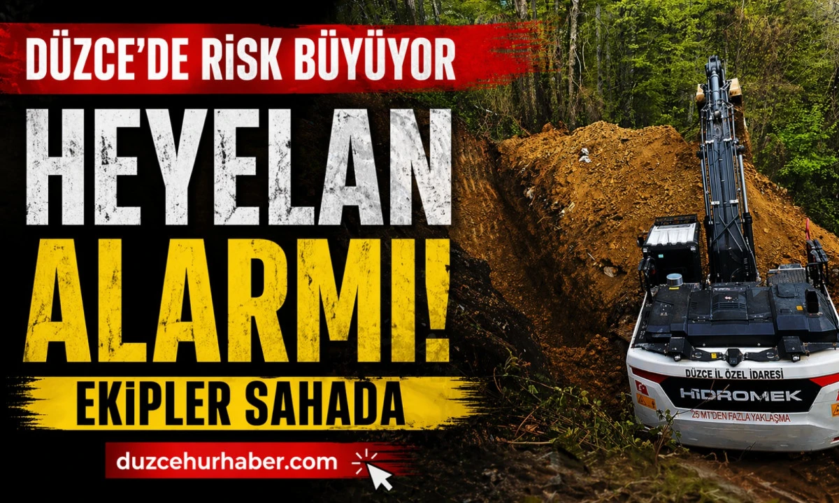 D&uuml;zce&rsquo;de heyelan alarmı! Yenitepe K&ouml;y&uuml;&rsquo;nde kritik &ccedil;alışma başlatıldı