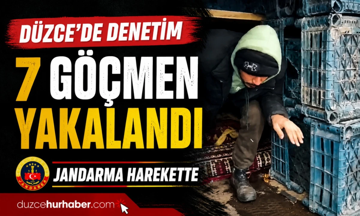 D&uuml;zce&rsquo;de Jandarma Harekete Ge&ccedil;ti! 7 G&ouml;&ccedil;men Yakalandı
