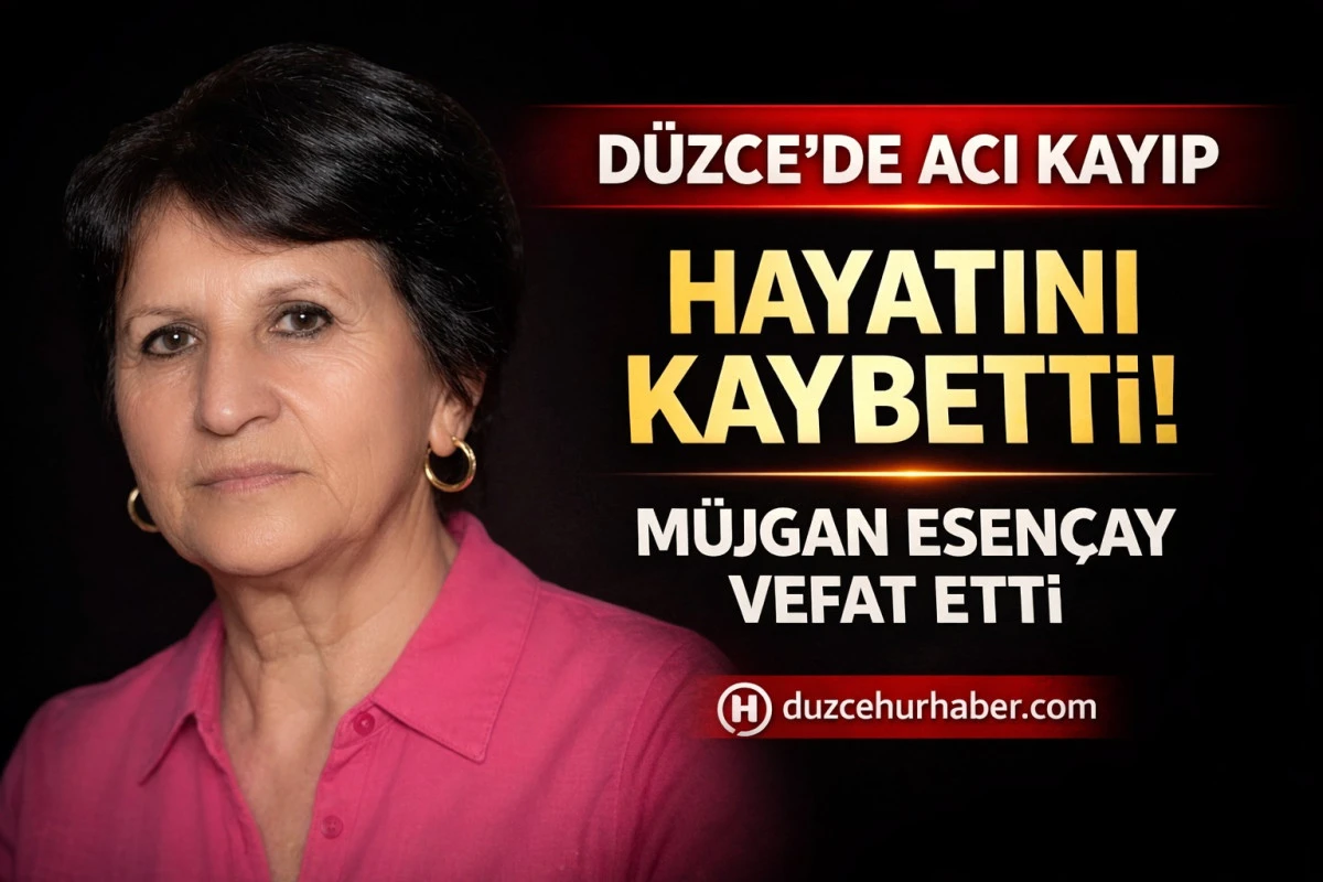 D&uuml;zce&rsquo;de Kızılay&rsquo;dan emekli M&uuml;jgan Esen&ccedil;ay vefat etti