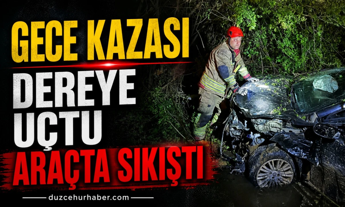 D&uuml;zce&rsquo;de Korkutan Kaza! Ara&ccedil; Dereye U&ccedil;tu