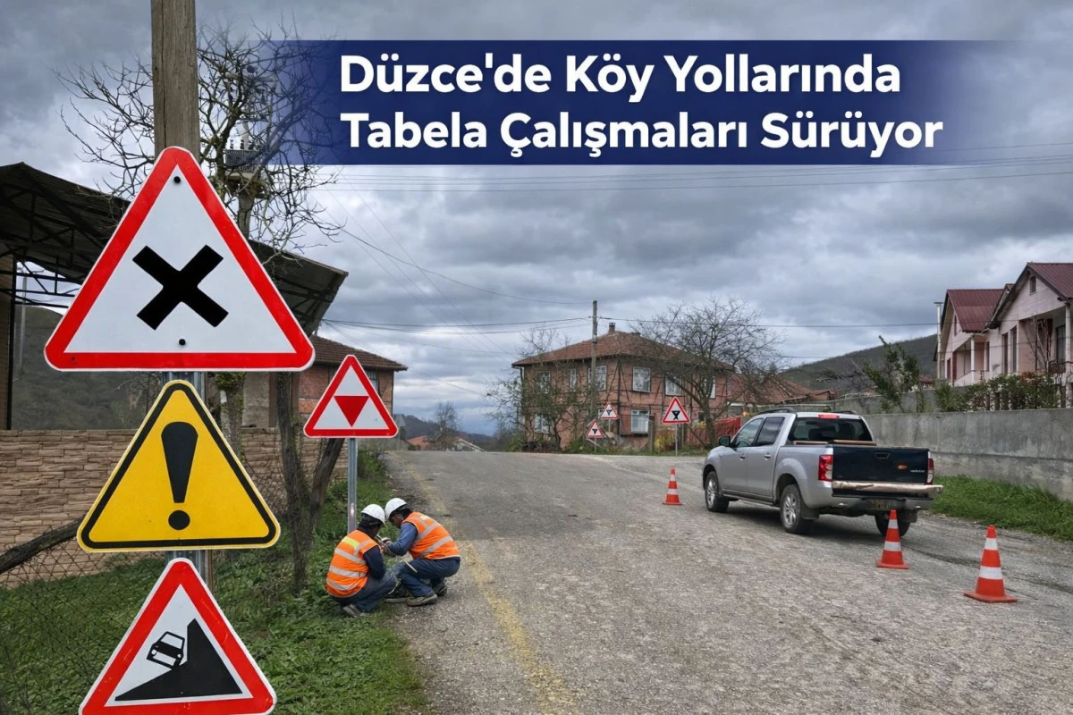 D&uuml;zce'de K&ouml;y yollarında tabela &ccedil;alışmaları s&uuml;r&uuml;yor