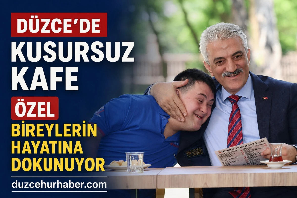 D&uuml;zce&rsquo;de &ldquo;Kusursuz Kafe&rdquo; &Ouml;zel Bireylerin Hayatına Dokunuyor