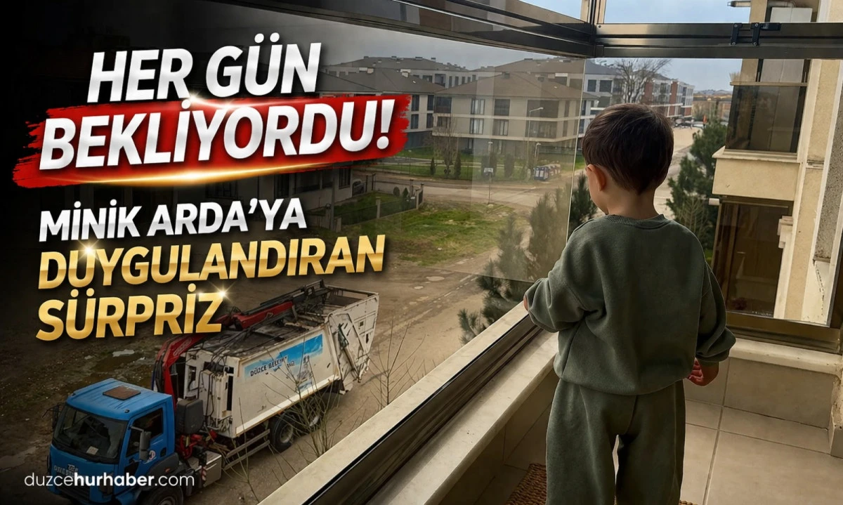 D&uuml;zce&rsquo;de Minik Arda&rsquo;ya &Ccedil;&ouml;p Kamyonu S&uuml;rprizi: Belediyeden Anlamlı Hediye