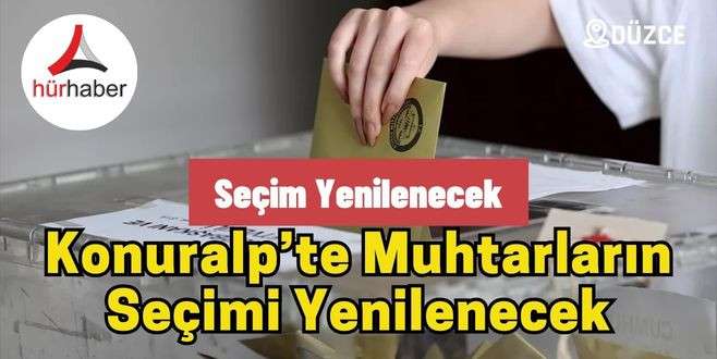 Düzce'de Muhtarların Seçimi Yenilenecek 