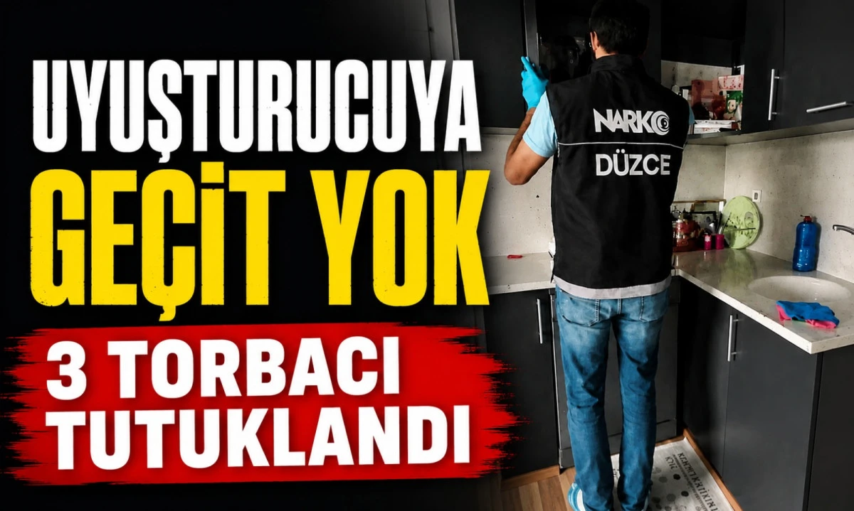 D&uuml;zce&rsquo;de Narkotik Operasyonları: 3 Uyuşturucu Satıcısı Tutuklandı