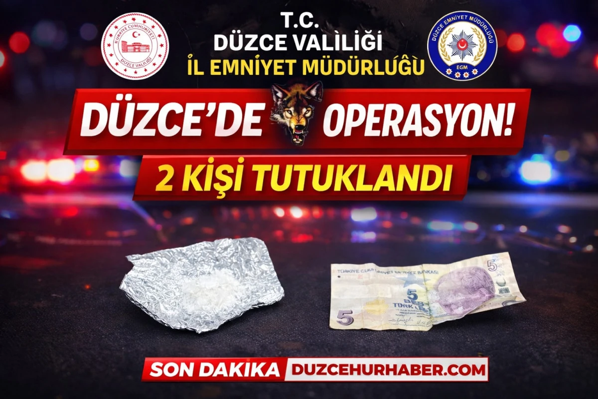 D&uuml;zce&rsquo;de narkotik operasyonu! 2 ş&uuml;pheli tutuklandı