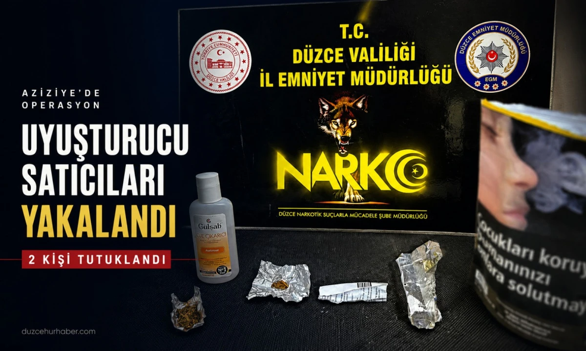 D&uuml;zce&rsquo;de Narkotik Operasyonu! Uyuşturucu Satıcıları Tutuklandı