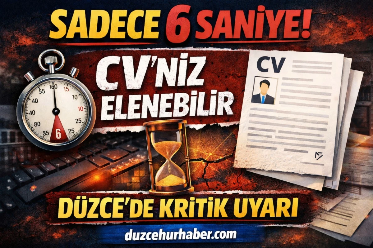 D&uuml;zce&rsquo;de &ouml;ğrencilere kritik uyarı! CV&rsquo;niz i&ccedil;in sadece 6 saniyeniz var